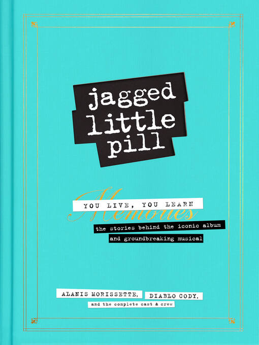 Title details for Jagged Little Pill by Alanis Morissette - Wait list